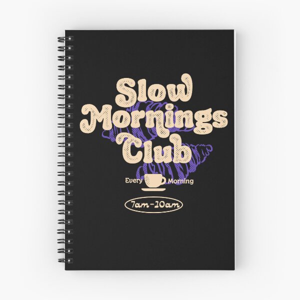 Item preview, Slow Mornings Club designed and sold by ParadoxoMario.