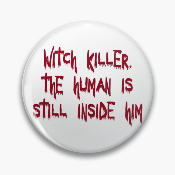 Item preview, tog- witch killer, the human is still inside him designed and sold by wishingrain.