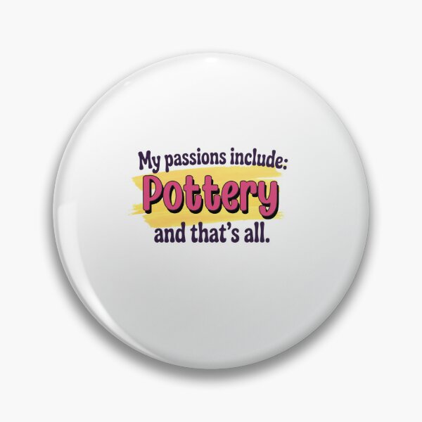 Item preview, Pottery is my passion - Funny Pottery Lover designed and sold by Watsonarts.