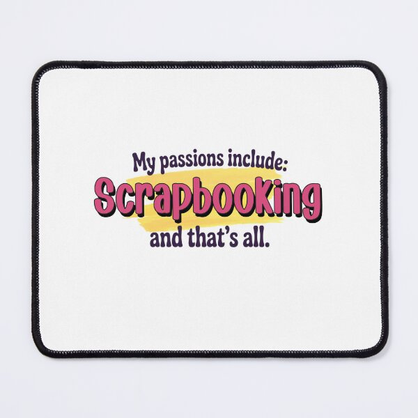 Item preview, Scrapbooking is my passion - Funny Scrapbooking Lover designed and sold by Watsonarts.