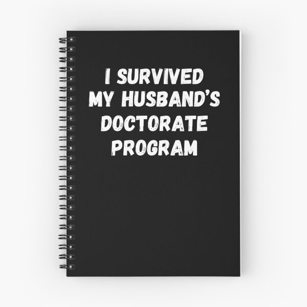 Item preview, I survived my husband's doctorate program Funny wife joke designed and sold by snowry.