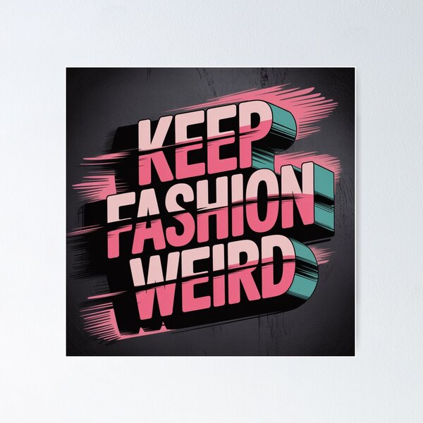Item preview, Keep Fashion Weird Sticker designed and sold by VintageStyle ..