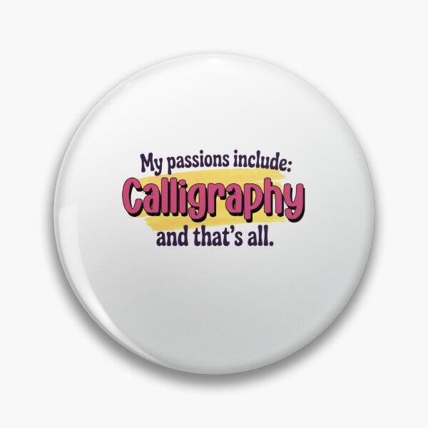 Item preview, Calligraphy is my passion - Funny Calligraphy Lover designed and sold by Watsonarts.