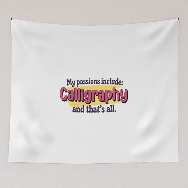 Item preview, Calligraphy is my passion - Funny Calligraphy Lover designed and sold by Watsonarts.