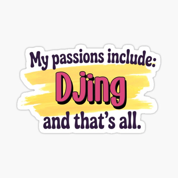 Item preview, Djing is my passion - Funny Djing Lover designed and sold by Watsonarts.