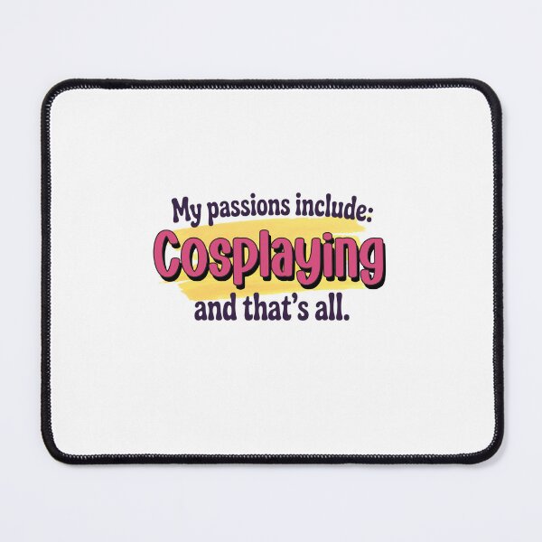 Item preview, Cosplaying is my passion - Funny Cosplaying Lover designed and sold by Watsonarts.