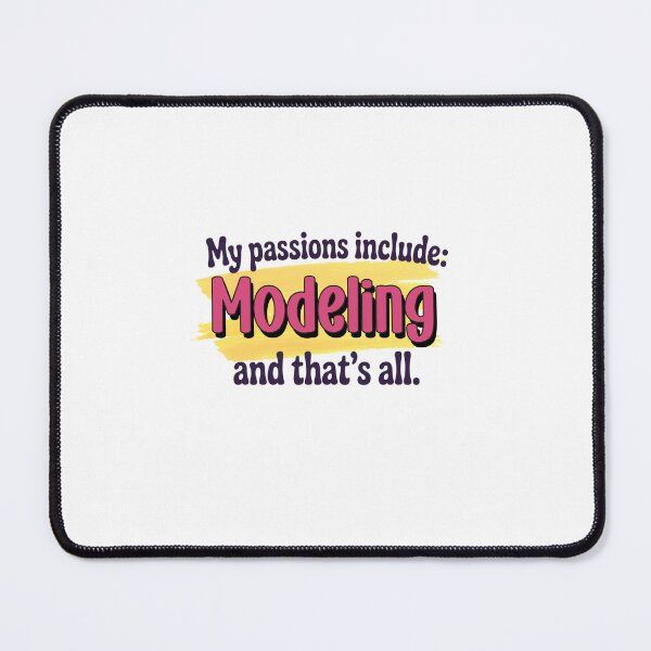 Item preview, Modeling is my passion - Funny Modeling Lover designed and sold by Watsonarts.