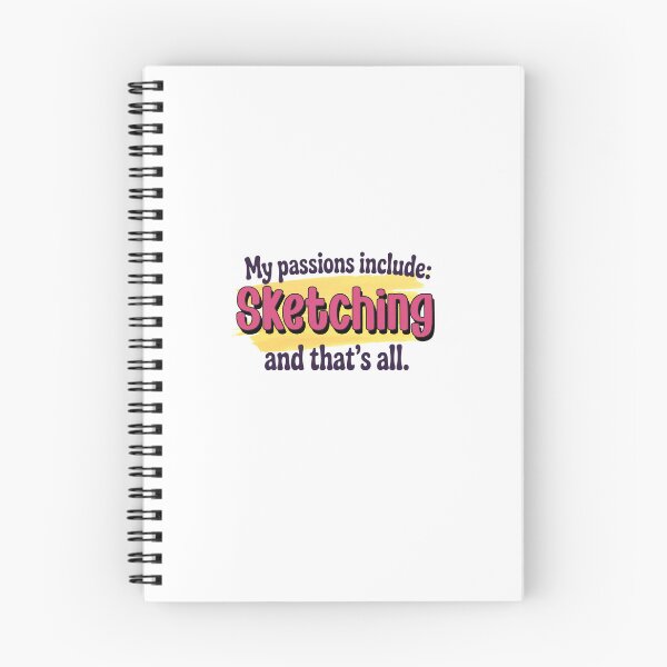 Item preview, Sketching is my passion - Funny Sketching Lover designed and sold by Watsonarts.