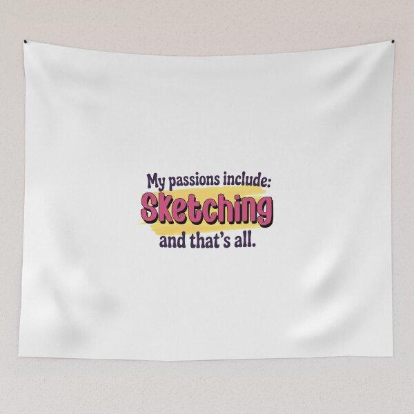 Item preview, Sketching is my passion - Funny Sketching Lover designed and sold by Watsonarts.