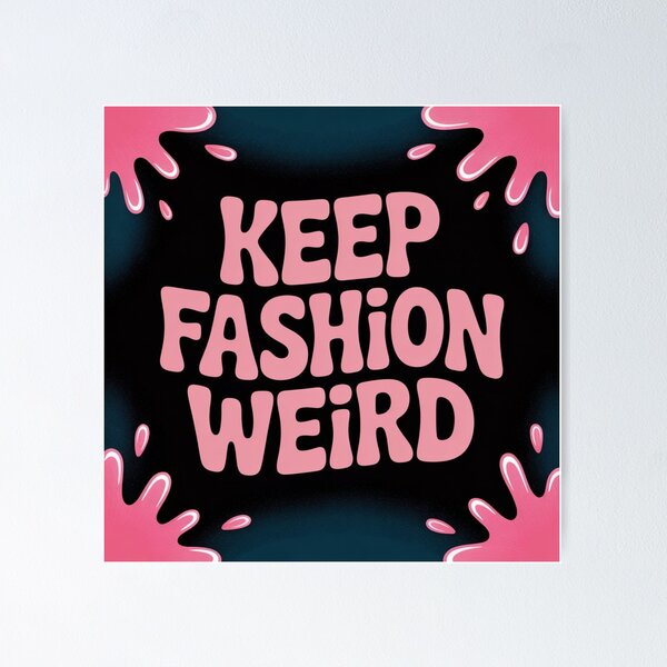 Item preview, Keep Fashion Weird Sticker designed and sold by VintageStyle ..