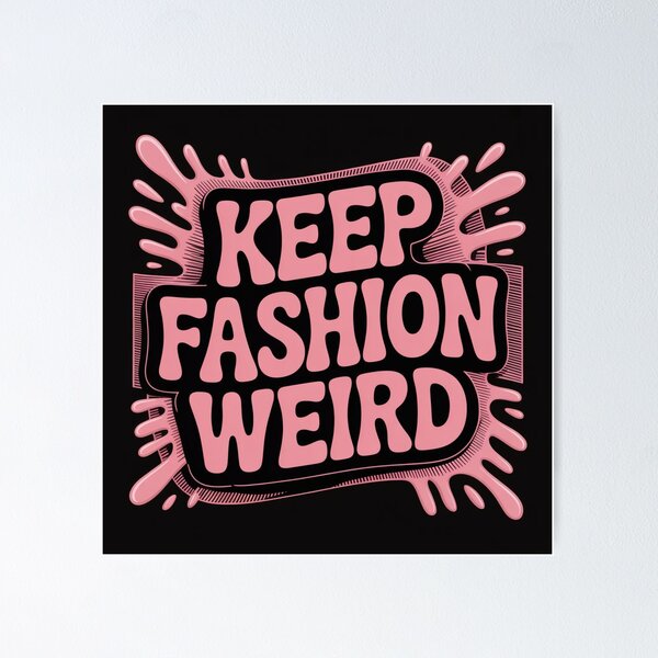 Item preview, Keep Fashion Weird Sticker designed and sold by VintageStyle ..