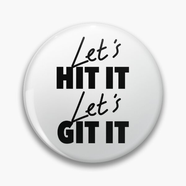 Item preview, Hit It, Git It designed and sold by K4W411-K4T.