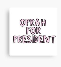 oprah for president Canvas Print
