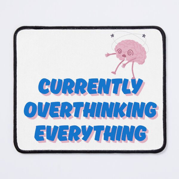 Item preview, Currently Overthinking Everything designed and sold by H.I.S Store.