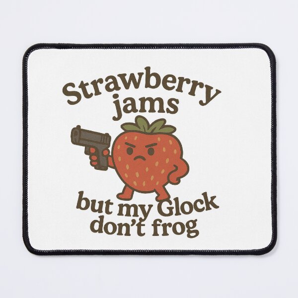 Item preview, Strawberry Jams But My Glock Don’t Frog designed and sold by Bluntdivas.