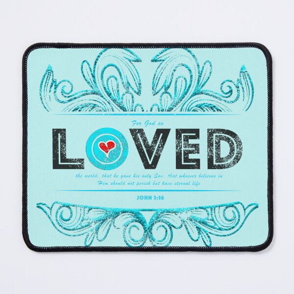 Item preview, Copy of LOVED Bible Verse Aqua designed and sold by PhaedraArt.