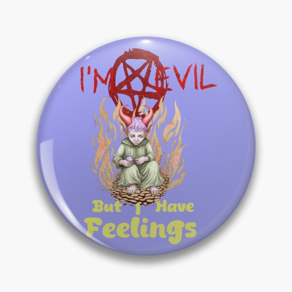 Item preview, I'm Evil But I Have Feelings-Cute Goth Demon Design designed and sold by Wtp1985.