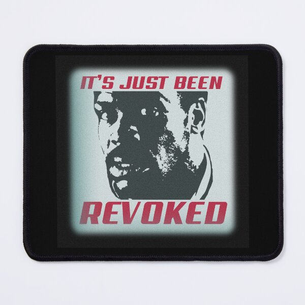 Item preview, It’s Just Been Revoked designed and sold by UNK-Fatigues.