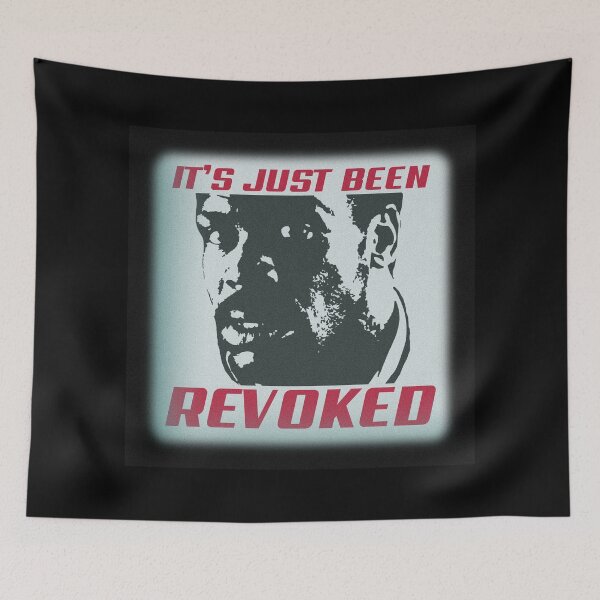 Item preview, It’s Just Been Revoked designed and sold by UNK-Fatigues.