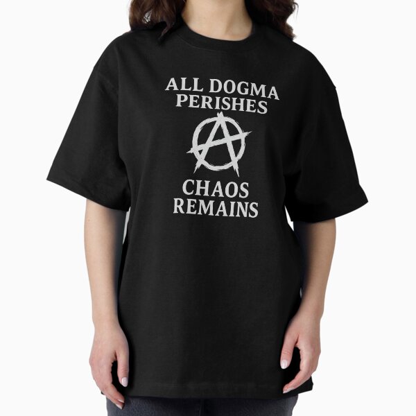 Item preview, All Dogma Perishes – Chaos Remains (Anarchy Symbol Shirt) - Chaos Magick Sigilwear designed and sold by Ataraxia  Apparel.