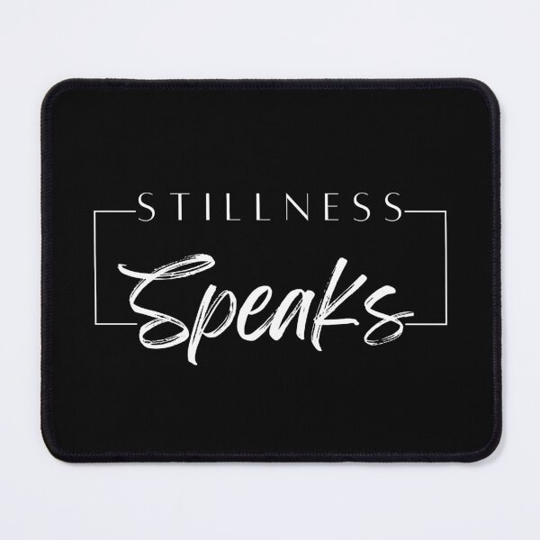 Item preview, Stillness Speaks designed and sold by PrescribedPeace.
