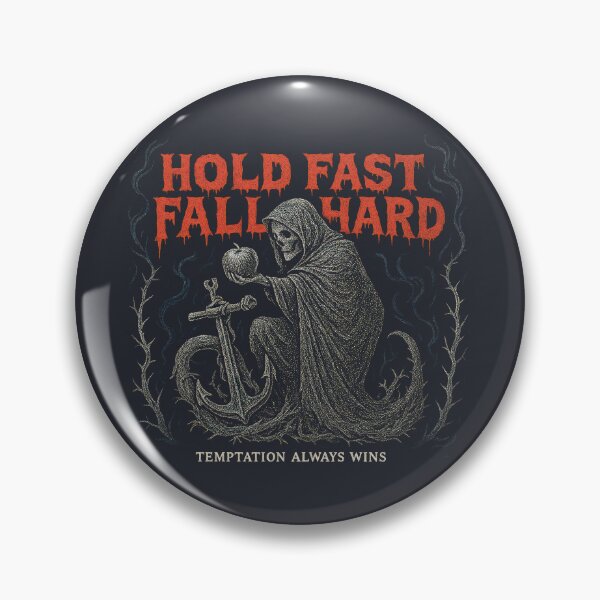 Item preview, Hold Fast, Fall Hard designed and sold by EdvvinStudios.