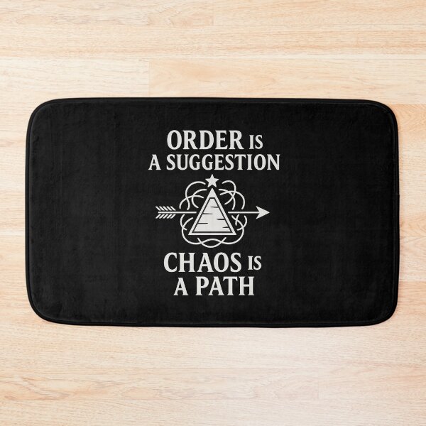 Item preview, Order Is a Suggestion – Chaos Is a Path - Chaos Magick Sigilwear designed and sold by Ataraxia  Apparel.