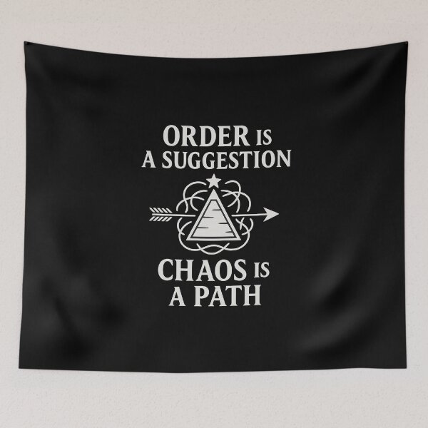 Item preview, Order Is a Suggestion – Chaos Is a Path - Chaos Magick Sigilwear designed and sold by Ataraxia  Apparel.