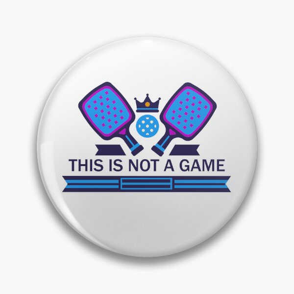 Item preview, pickleball THIS IS NOT A GAME designed and sold by lucienchip.