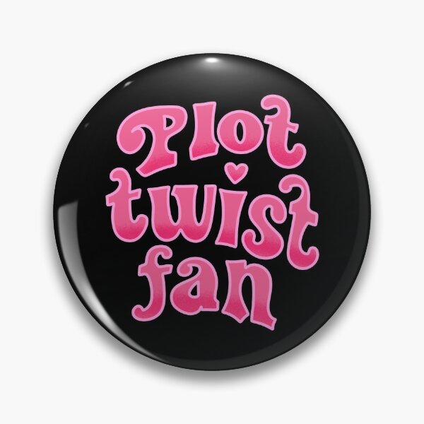 Item preview, Plot twist fan designed and sold by pinkyfish1010.