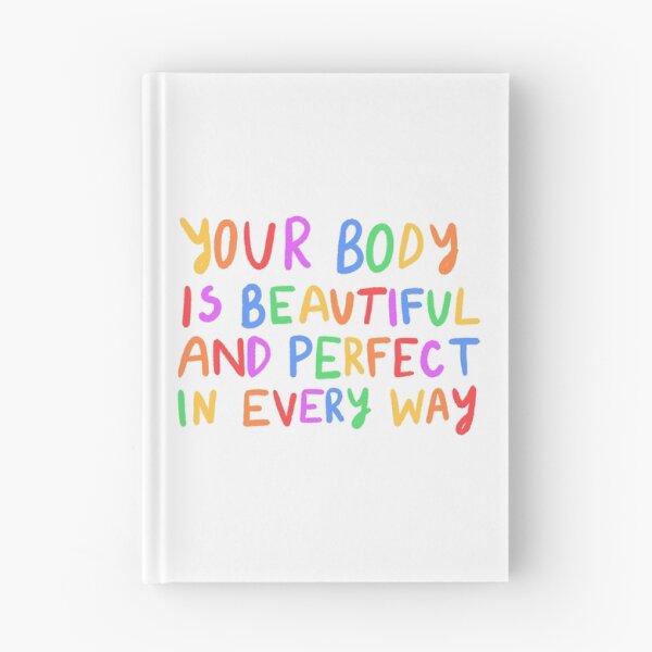 Item preview, Your body is beautiful and perfect in every way | Positive quote designed and sold by SWETA HALDER.