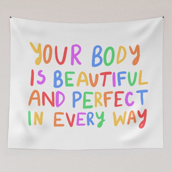 Item preview, Your body is beautiful and perfect in every way | Positive quote designed and sold by SWETA HALDER.