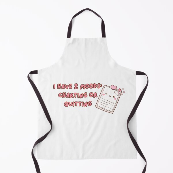 Item preview, I Have Two Moods – Charting or Quitting | Funny Medical Job Quote designed and sold by The Sticker Cove.