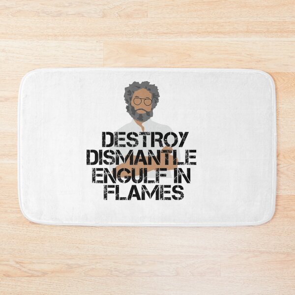 Item preview, Destroy. Dismantle. Engulf in Flames.  designed and sold by HeardUWereDead.