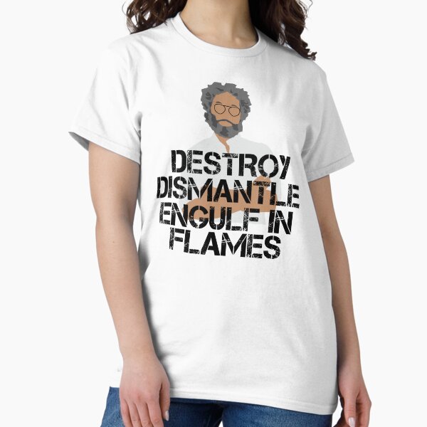 Vista previa del artículo con la obra «Destruir. Desmantelar. Envolver en llamas.», diseñado y vendido por HeardUWereDead.