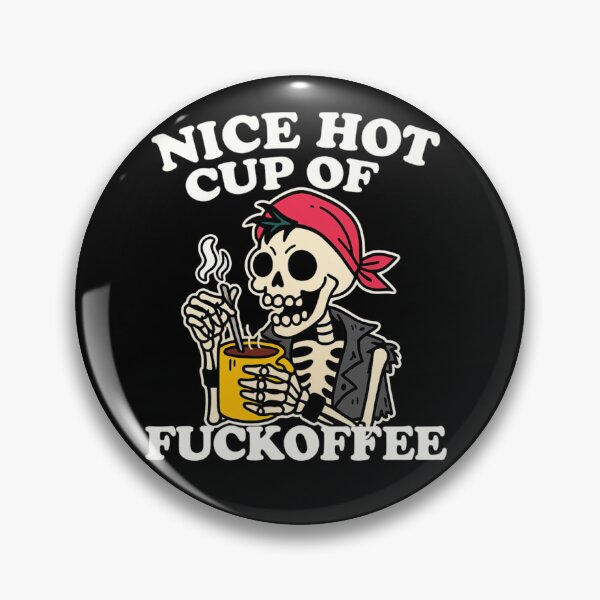 Item preview, Nice Hot Cup Of Fuckoffee ?☕️? designed and sold by Buntrockstore.