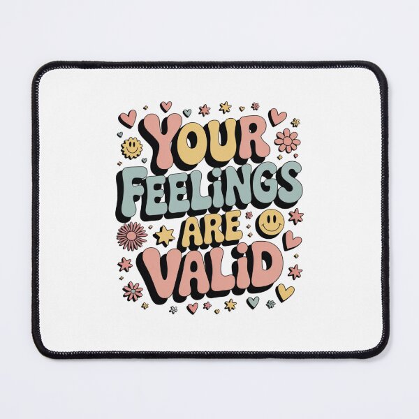 Item preview, Your Feelings Are Valid designed and sold by Mateusz Majcherek.