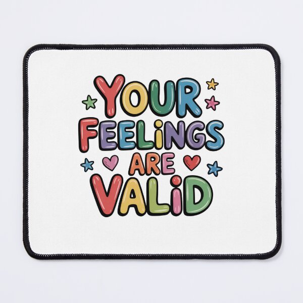 Item preview, Your Feelings Are Valid designed and sold by Mateusz Majcherek.