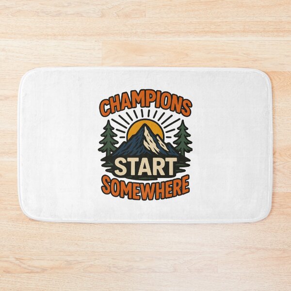 Item preview, Champions Start Somewhere designed and sold by inkNext.