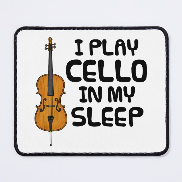 Item preview, I Play Cello In My Sleep, Cellist Funny designed and sold by doodlerob.