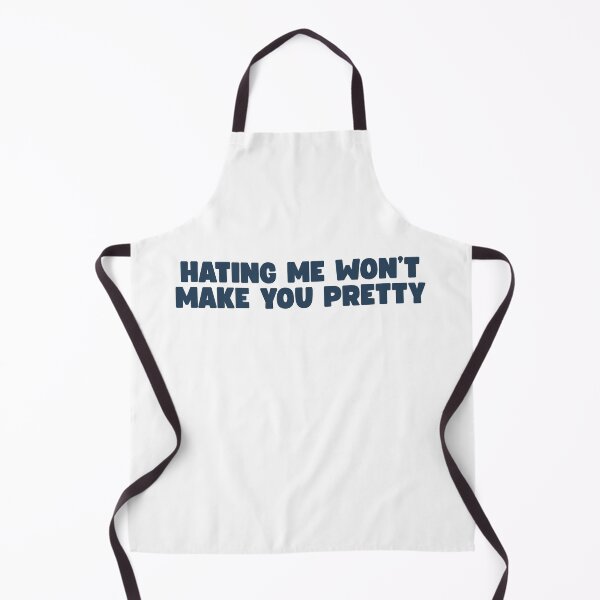 Item preview, Hating Me Won’t Make You Pretty designed and sold by UNK-Fatigues.