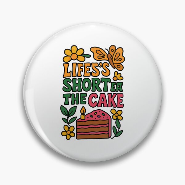 Item preview, Life’s Short Eat the Cake designed and sold by inkNext.