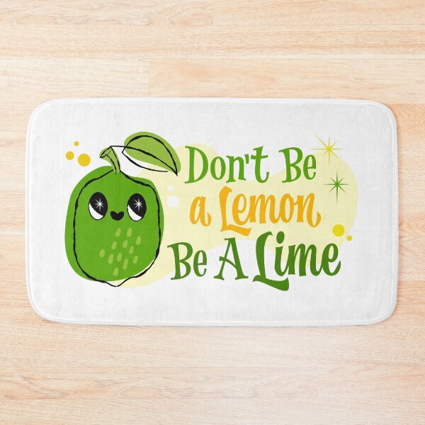 Item preview, Don’t Be a Lemon Be A Lime designed and sold by LettersCraft.