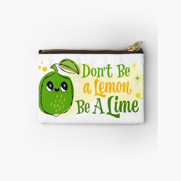 Item preview, Don’t Be a Lemon Be A Lime designed and sold by LettersCraft.