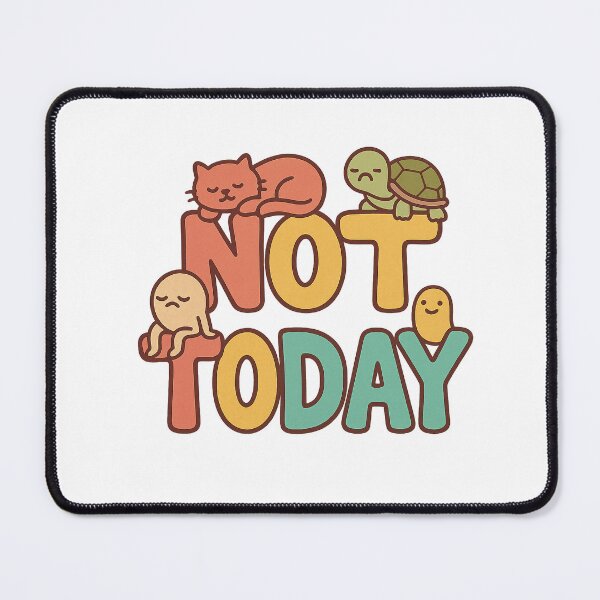 Item preview, Not Today designed and sold by Bluntdivas.