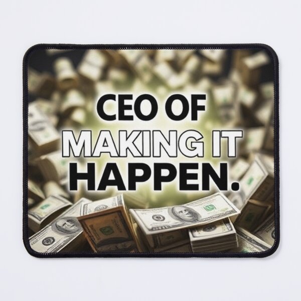 Item preview, CEO of Making It Happen designed and sold by StreetWave01.