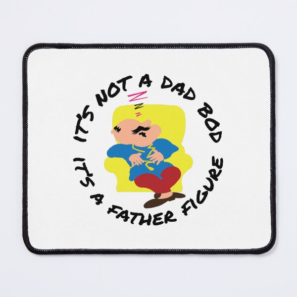 Item preview, It’s not a dad bod it’s a father figure. designed and sold by BenO63.