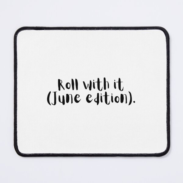 Item preview, Roll With It (June Edition) – Funny Summer Vibes Quote designed and sold by holaitssher.
