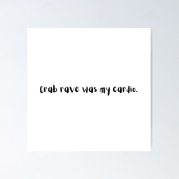 Item preview, Crab Rave Was My Cardio – Funny Meme Fitness Quote designed and sold by holaitssher.