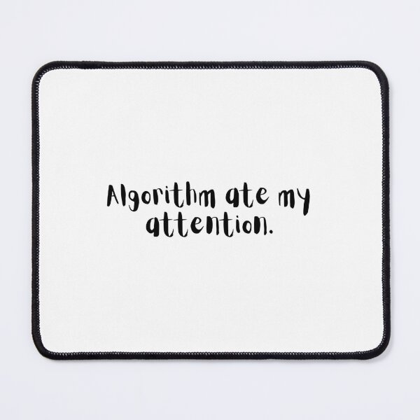 Item preview, Algorithm Ate My Attention – Gen Z Internet Brain Quote designed and sold by holaitssher.